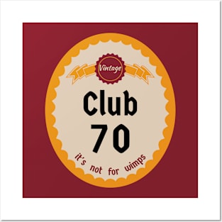 Club 70, It's Not For Wimps Posters and Art